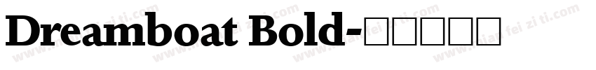 Dreamboat Bold字体转换
